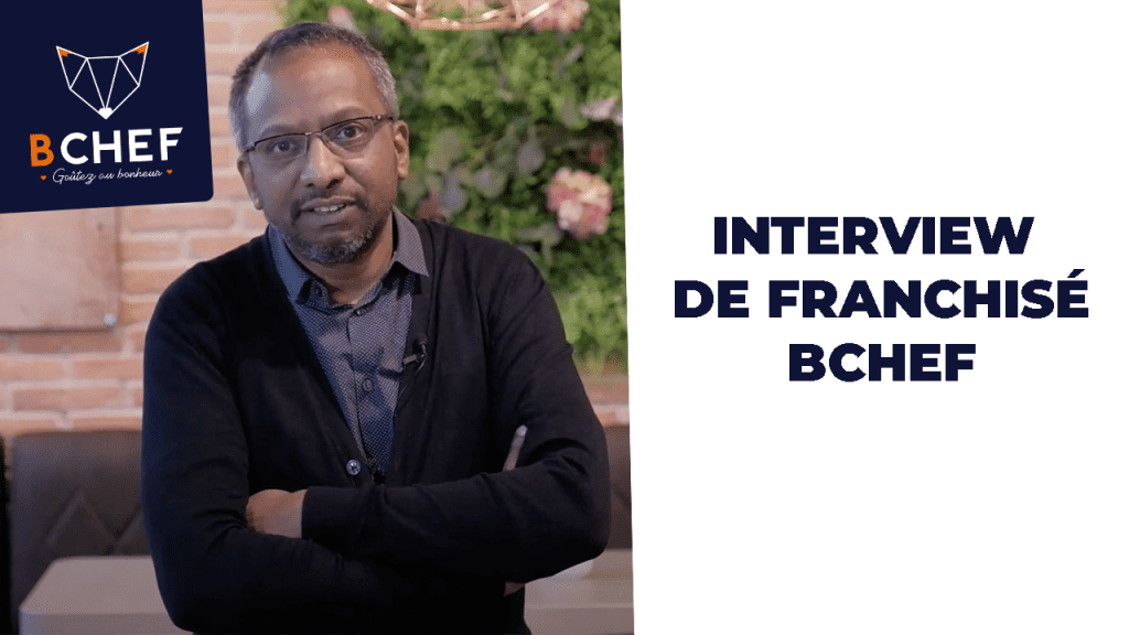 Découvrez l'interview de Sayed, franchisé BCHEF à Cormeille en Parisis, qui vous raconte pourquoi il a choisi l'enseigne !